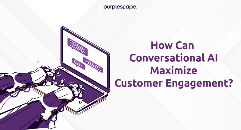 Customer engagement & Conversational AI