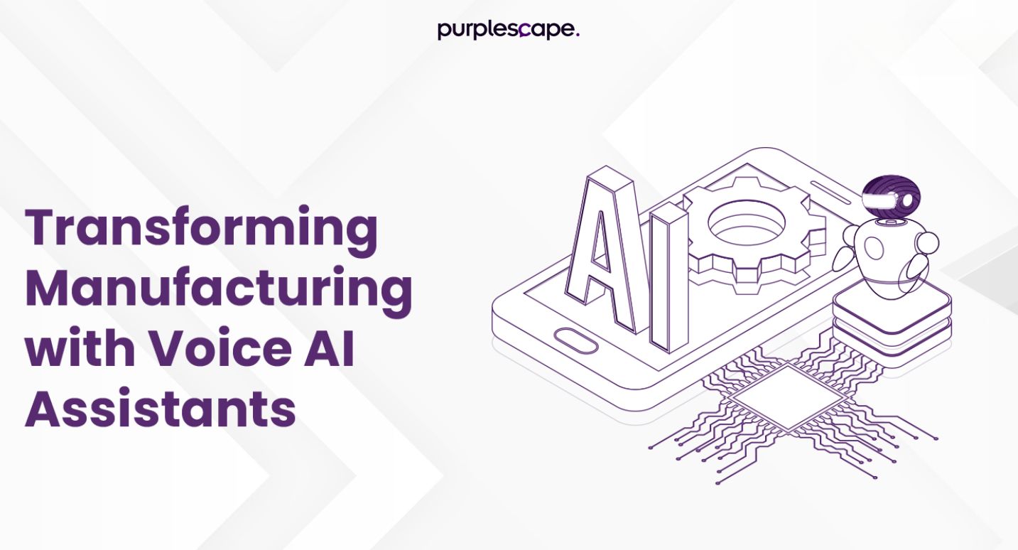 Transforming Manufacturing With Voice AI Assistants