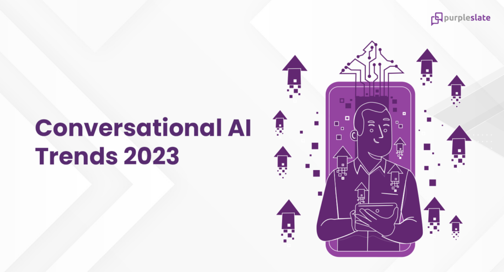 Conversational AI Trends 2023