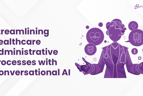 Healthcare administrative with conversational AI