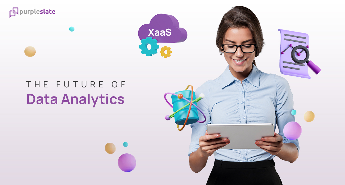 Future of Data Analytics