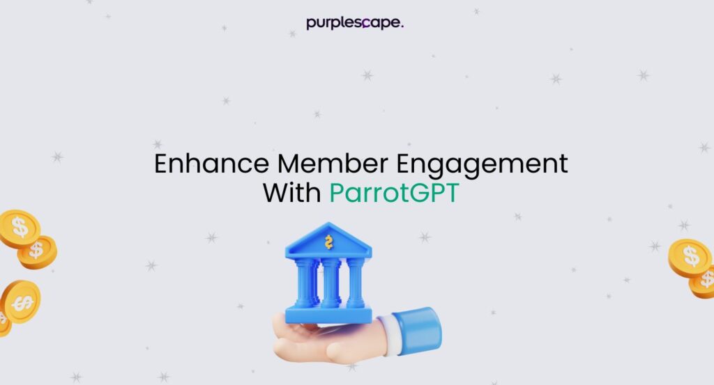 Credit Union Member Engagement with ParrotGPT