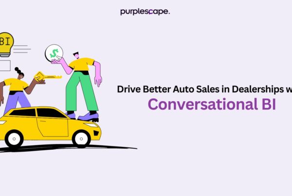 Auto sales in Dealerships with Conversational Business Intelligence