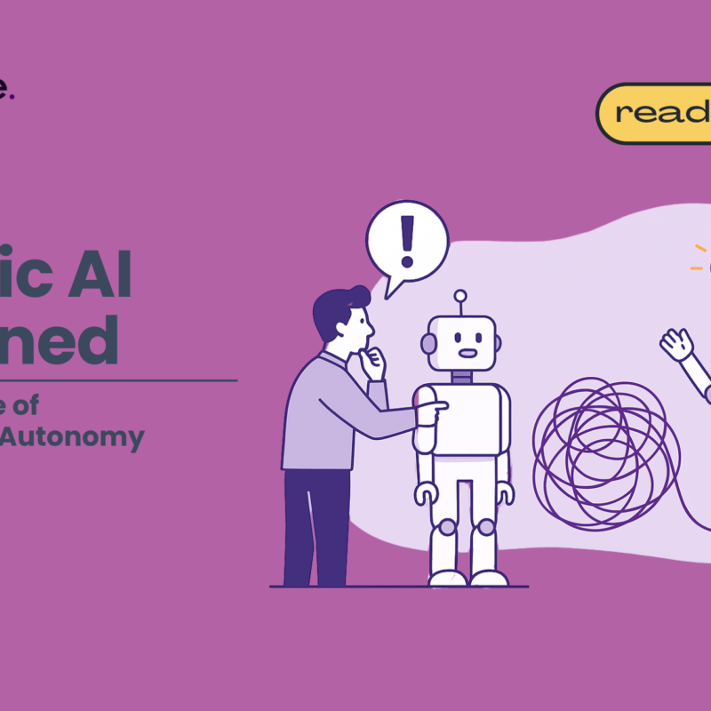 Agentic AI Explained: Why the Future of Automation Is Autonomy